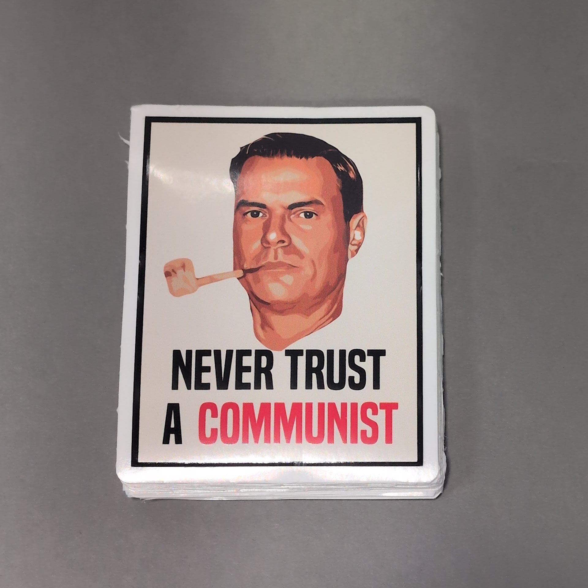 Never Trust a Communist • Sticker