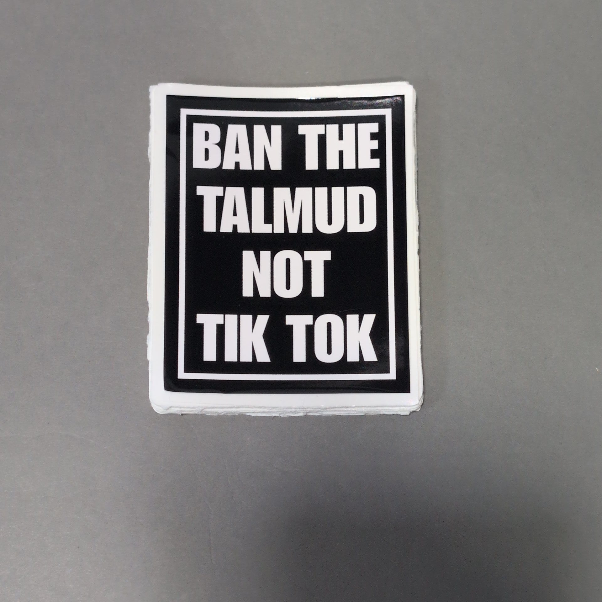 Ban The Talmud Not TikTok • Sticker