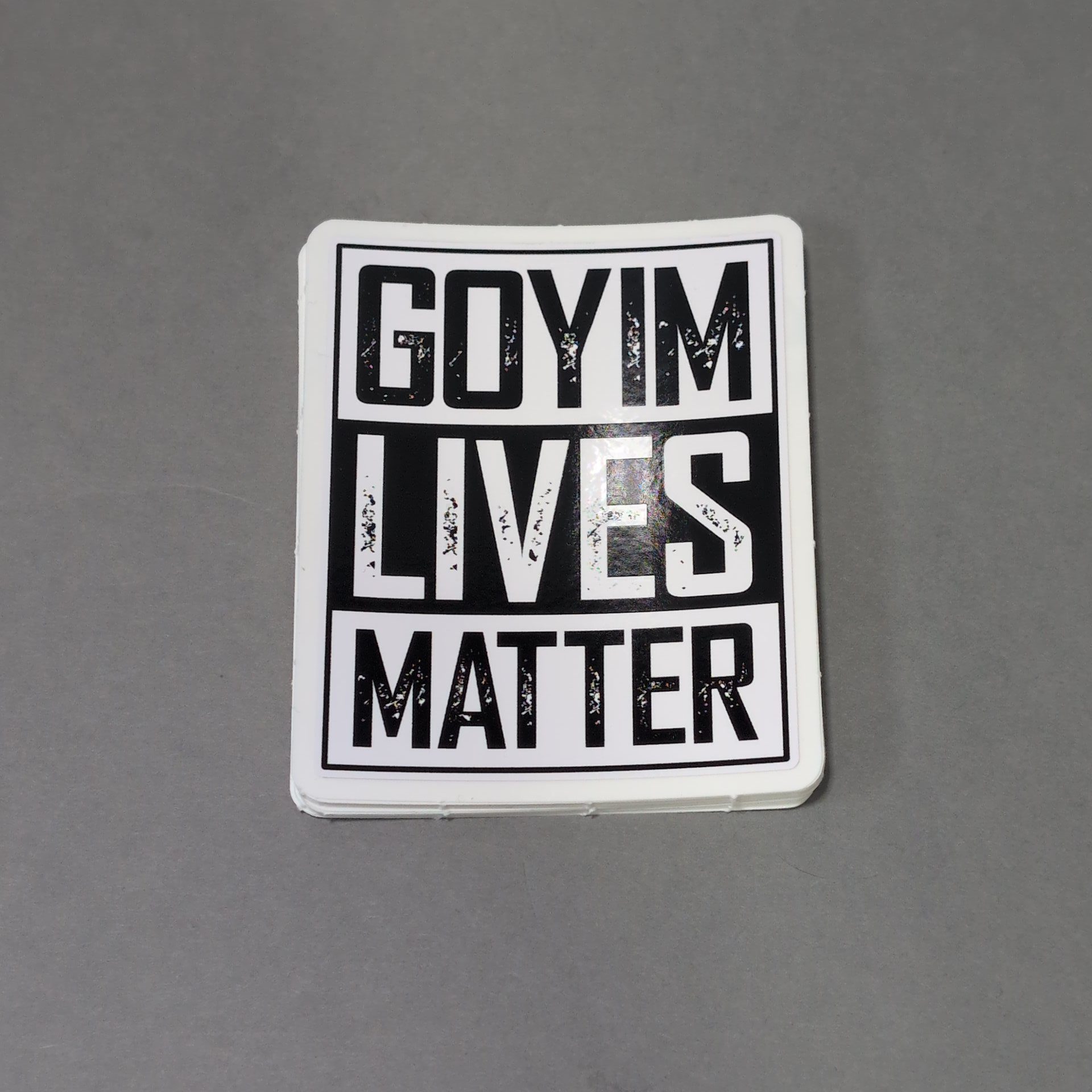 Goyim Lives Matter • Sticker