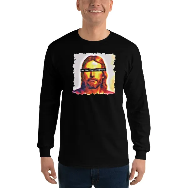 Christ Sees No Political Solution - Mens • T-shirt • Long Sleeve • Basic
