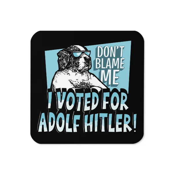 Don't Blame Me Dog - Coaster