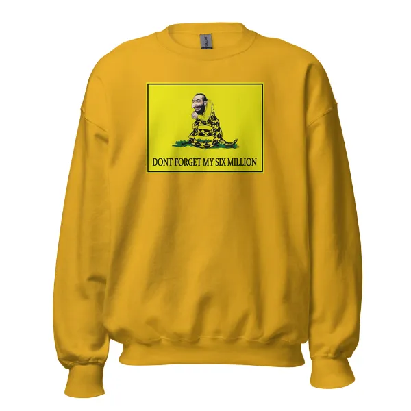 Dont Forget my 6 Million - Mens • Sweater • Basic