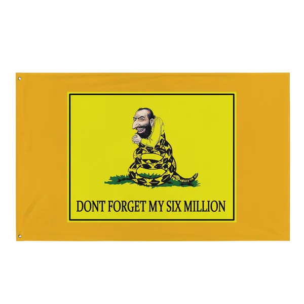 Dont Forget my 6 Million - Flag • Small