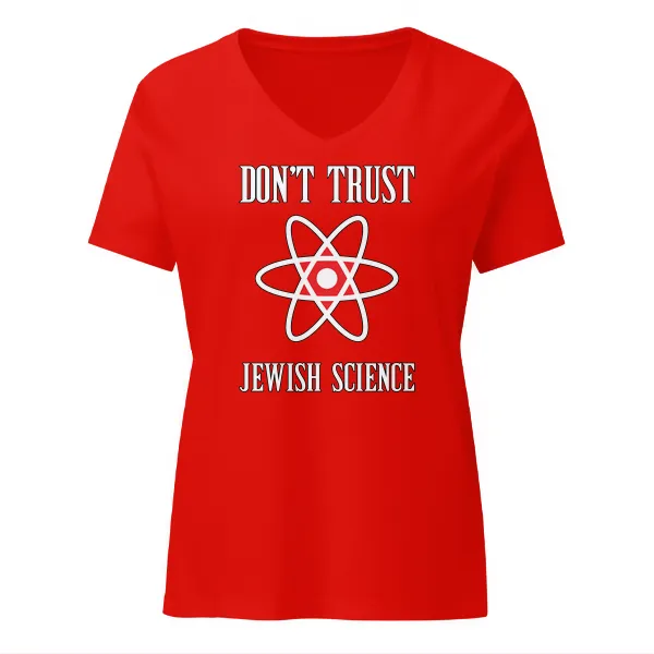 Dont Trust Jewish Science - Ladies • T-shirt • V-neck • Premium - Image 3