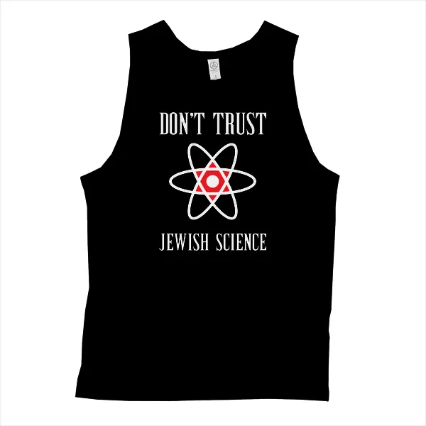 Dont Trust Jewish Science - Mens • Tank Top • Premium