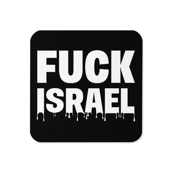 Fuck Israel - Coaster