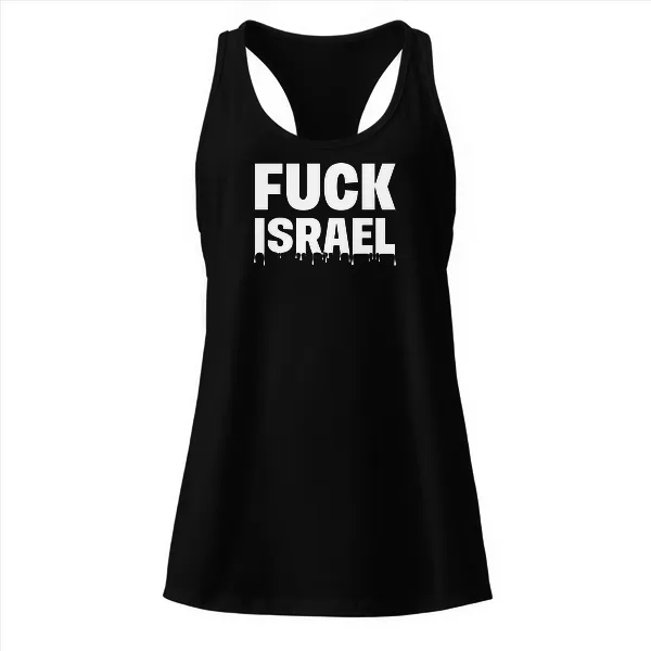 Fuck Israel - Ladies • Razorback Tank • Premium