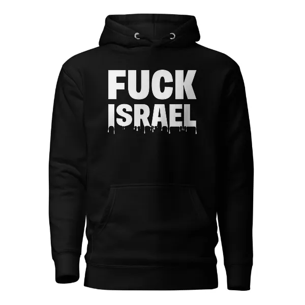 Fuck Israel - Mens • Hoodie • Premium