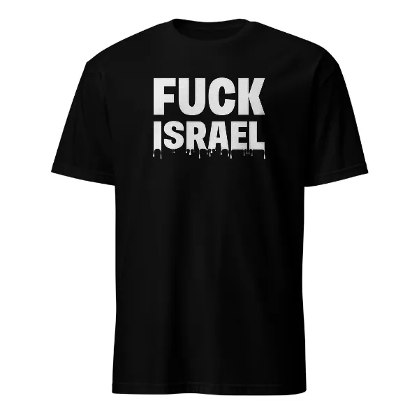 Fuck Israel - Mens • T-shirt • Crew • Basic