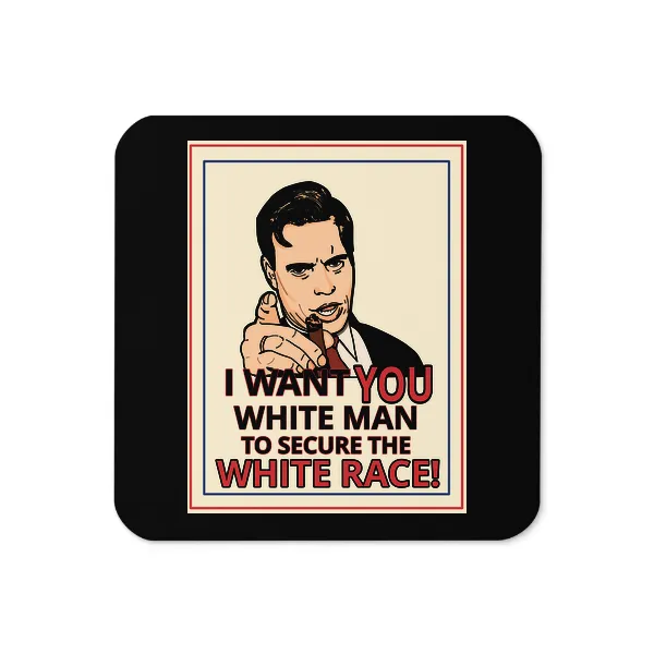 GLR I Want You White Man - Coaster