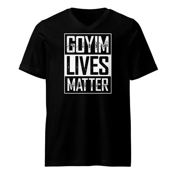 Goyim Lives Matter - Mens • T-shirt • V-neck • Premium