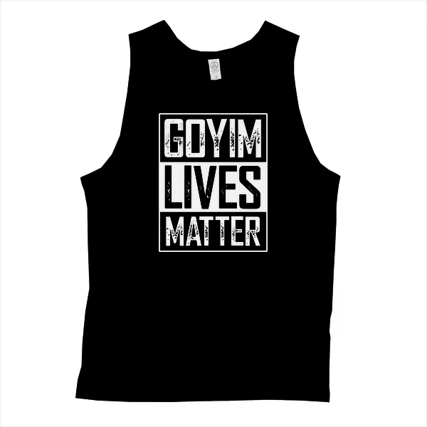 Goyim Lives Matter - Mens • Tank Top • Basic