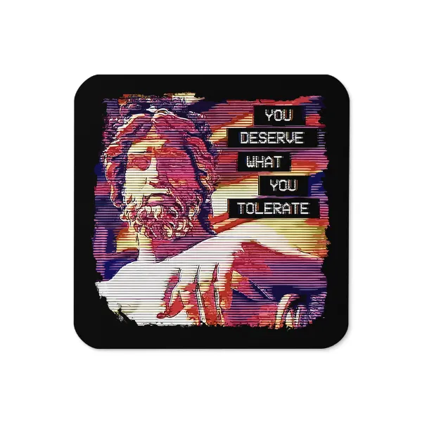 Hadrian You Deserve What You Tolerate - Coaster