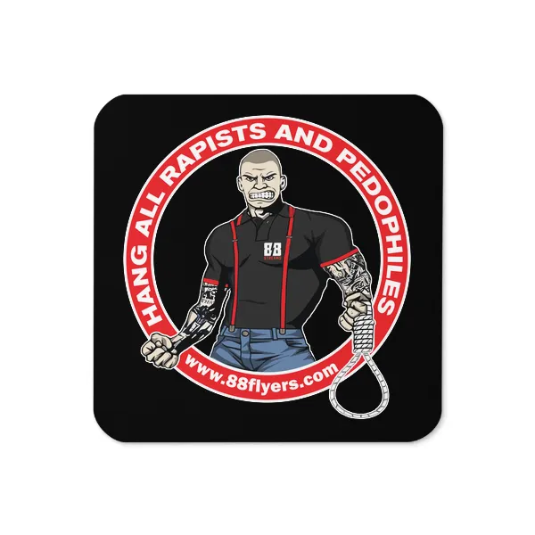 Hang All Rapists and Pedophiles - Coaster