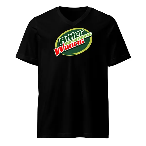 Hitler Did Nothing Wrong - Mens • T-shirt • V-neck • Premium