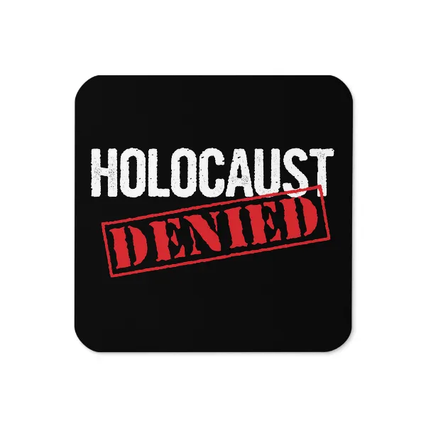 Holocaust Denied - Coaster