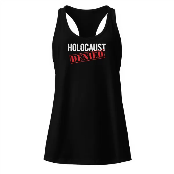Holocaust Denied - Ladies • Razorback Tank • Premium