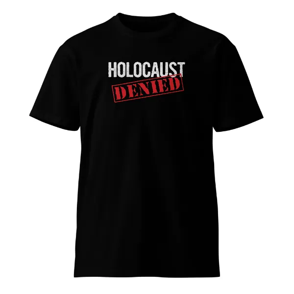 Holocaust Denied - Mens • T-shirt • Crew • Supreme