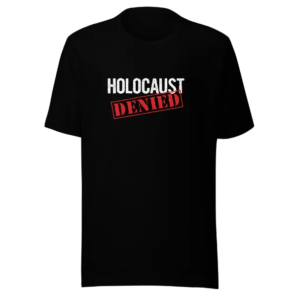 Holocaust Denied - Mens • T-shirt • Crew • Premium