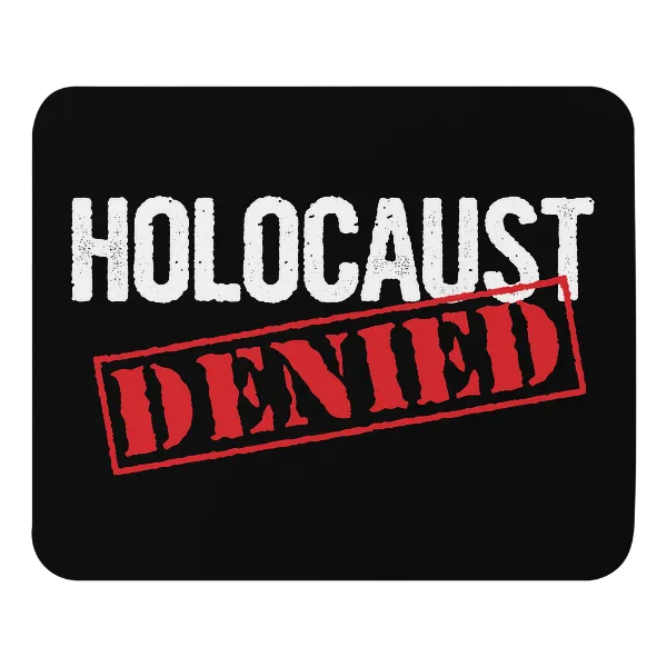 Holocaust Denied - Mouse Pad