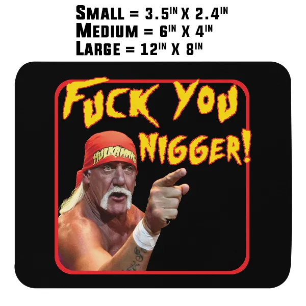 Hulk Fuck You Nigger - Magnet