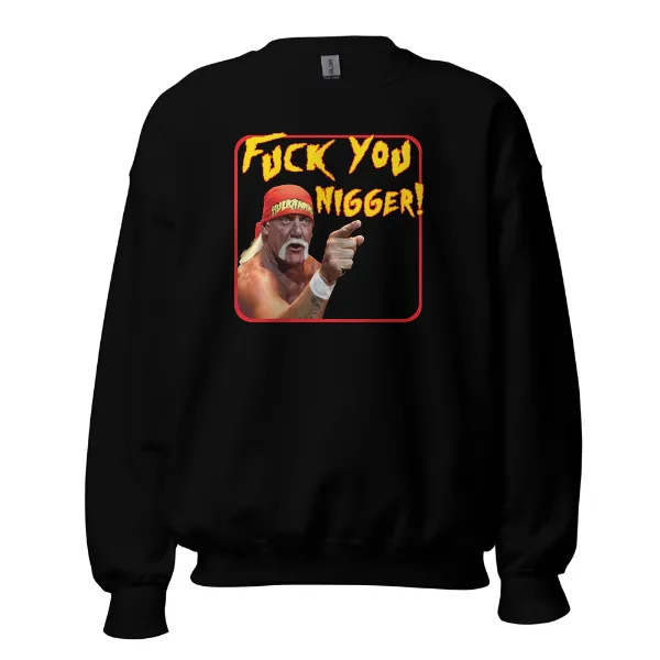 Hulk Fuck You Nigger - Mens • Sweater • Basic