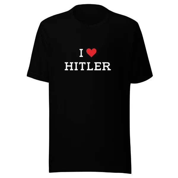 I Love Hitler - Mens • T-shirt • Crew • Premium
