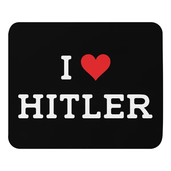 I Love Hitler - Mouse Pad