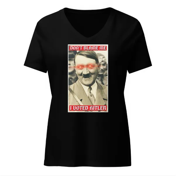 I Voted Hitler - Ladies • T-shirt • V-neck • Premium