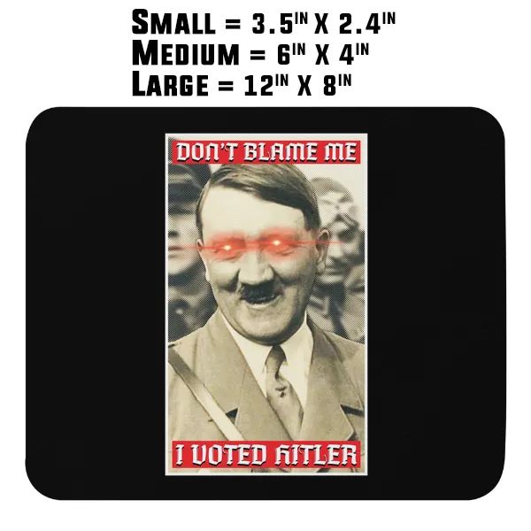 I Voted Hitler - Magnet
