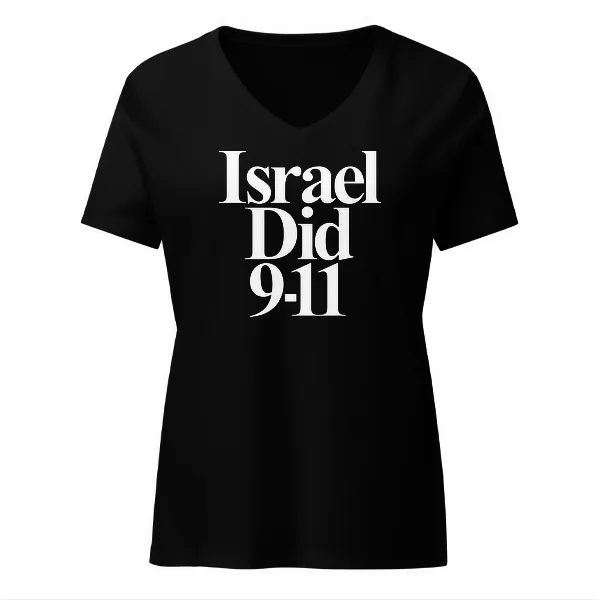 Israel Did 911 - Ladies • T-shirt • V-neck • Premium