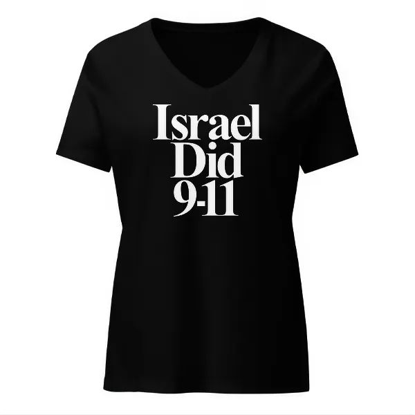 Israel Did 911 - Ladies • T-shirt • V-neck • Basic