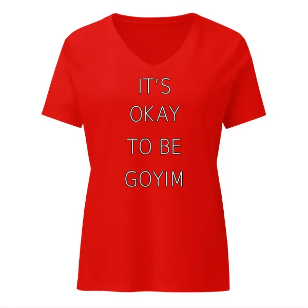 It's Okay To Be Goyim - Ladies • T-shirt • V-neck • Basic - Image 3
