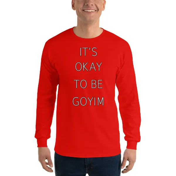 It's Okay To Be Goyim - Mens • T-shirt • Long Sleeve • Basic - Image 3