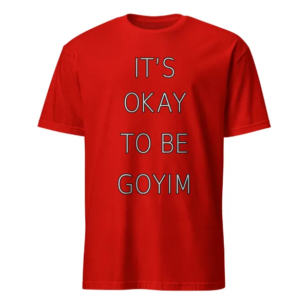 It's Okay To Be Goyim - Mens • T-shirt • Crew • Basic - Image 3