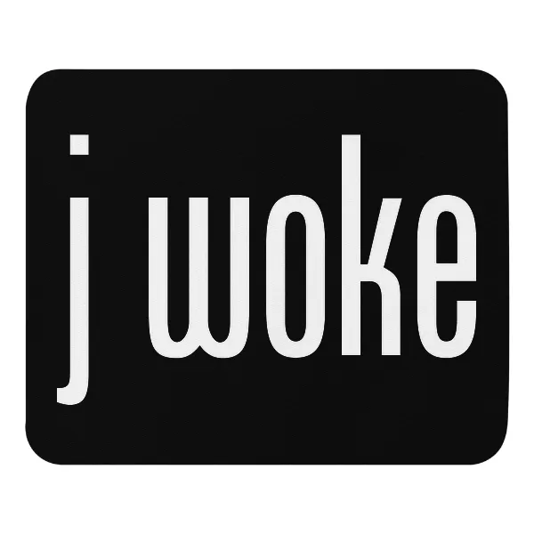 J Woke - Mouse Pad