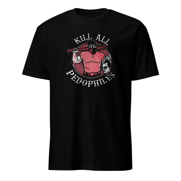 Kill All Pedophiles - Mens • T-shirt • Crew • Basic