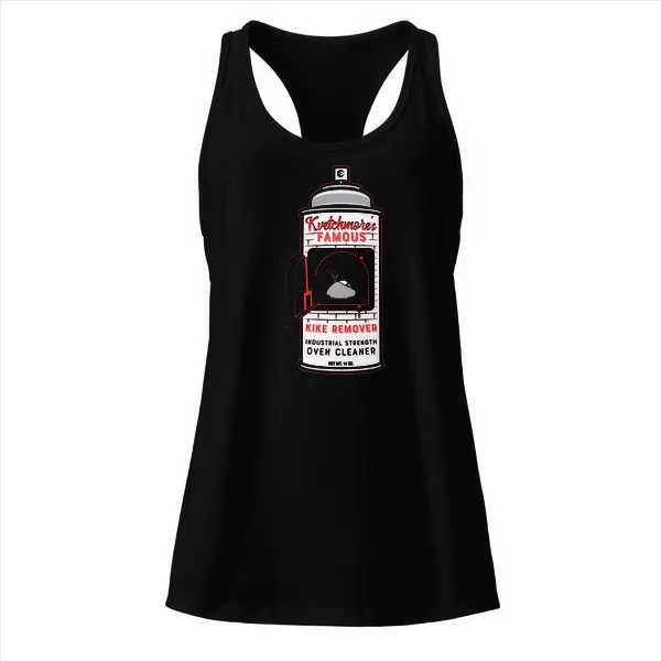 Kvetchmore's Famous Kike Remover - Ladies • Razorback Tank • Premium