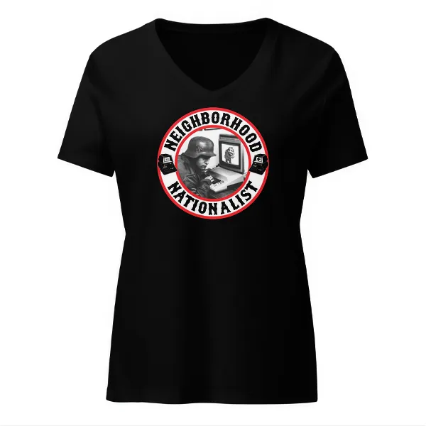 Neighborhood Nationalists - Ladies • T-shirt • V-neck • Basic
