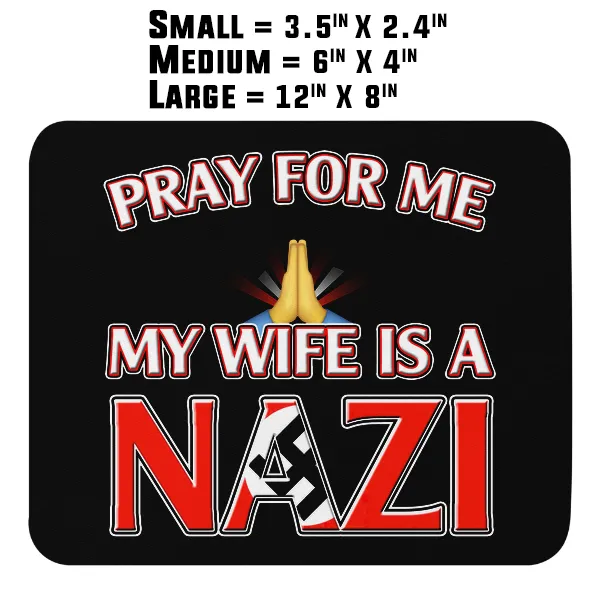 Pray For Me, My Wife is a Nazi - Magnet