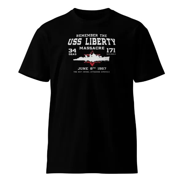 Remember The USS Liberty - Mens • T-shirt • Crew • Supreme