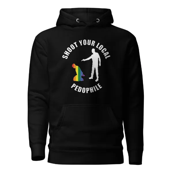 Shoot Your Local Pedophile - Mens • Hoodie • Premium