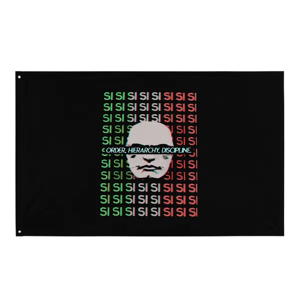 Si Si Si Mussolini - Flag • Small