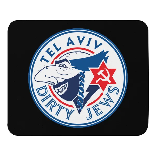 Tel Aviv Dirty Jews - Mouse Pad