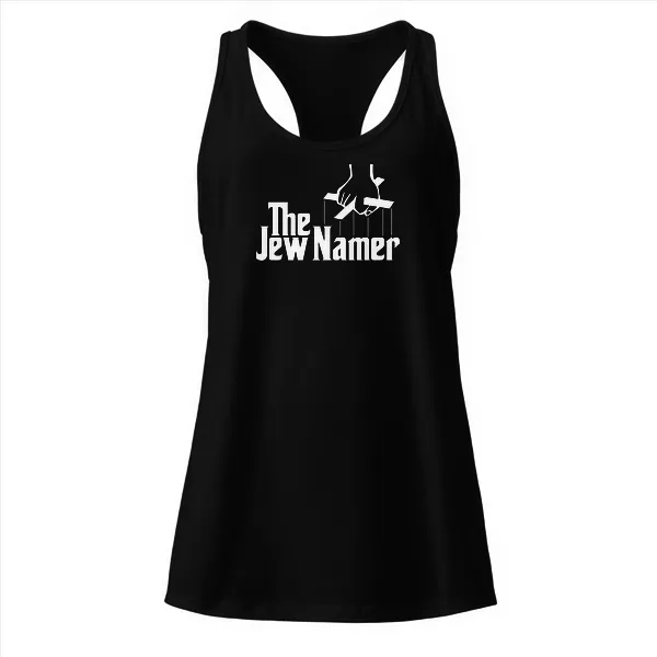 The Jew Namer - Ladies • Razorback Tank • Premium