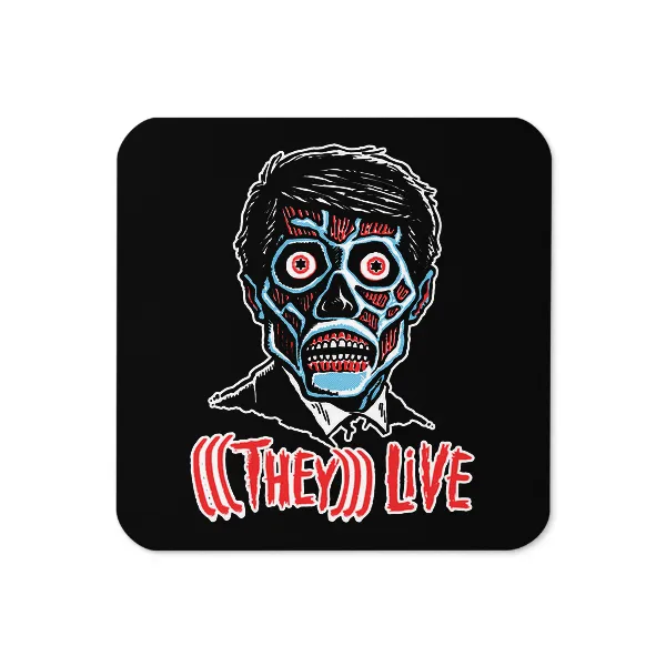 They Live - Coaster