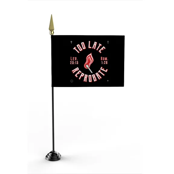 Too Late Reprobate - Flag • Mini