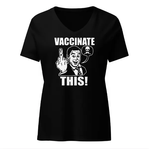 Vaccinate This - Ladies • T-shirt • V-neck • Premium