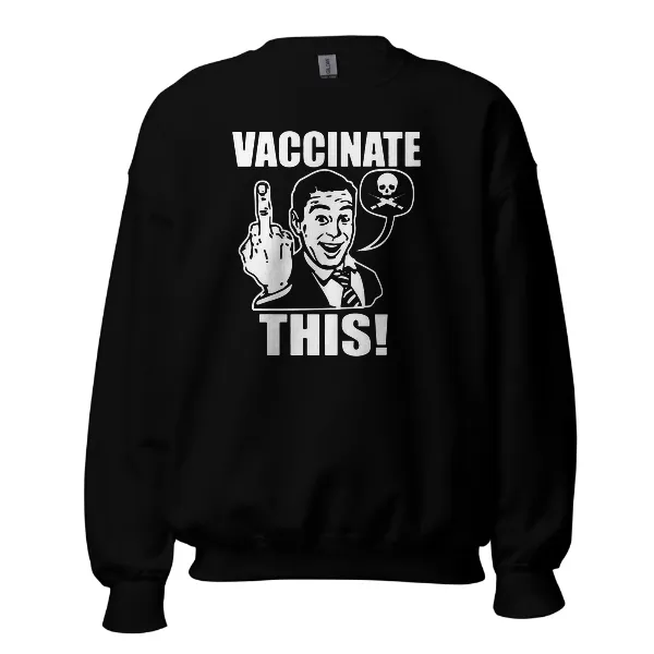 Vaccinate This - Mens • Sweater • Basic