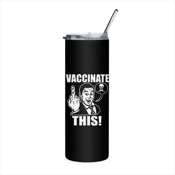 Vaccinate This - Tumbler